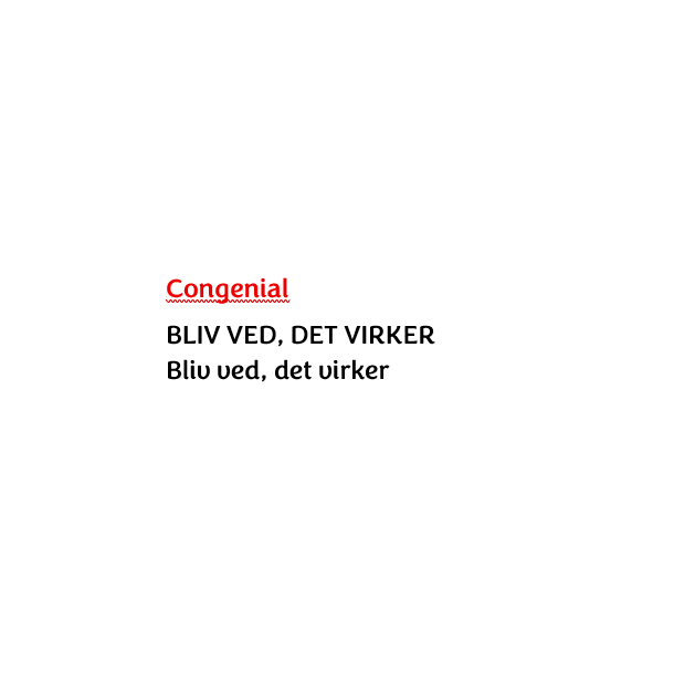 Bliv ved det virker