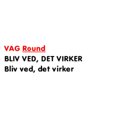 Bliv ved det virker