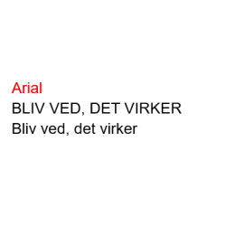 Bliv ved det virker