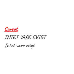 Intet vare evigt